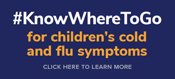 Click here to find out where to go for children's cold and flu symptoms