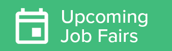 Click here for information on upcoming job fairs